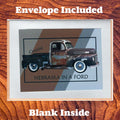 Nebraska Ford Truck Note Card – Blank A2 Card with Envelope